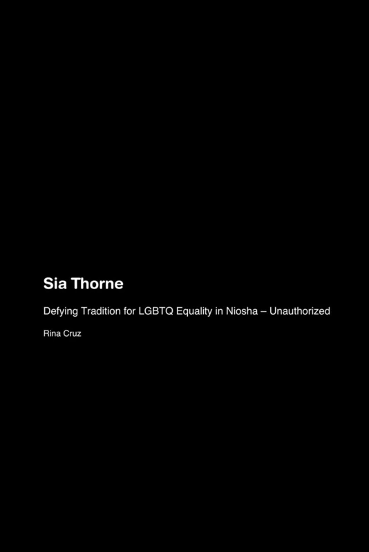 Sia Thorne: Defying Tradition for LGBTQ Equality in Niosha - Unauthorized