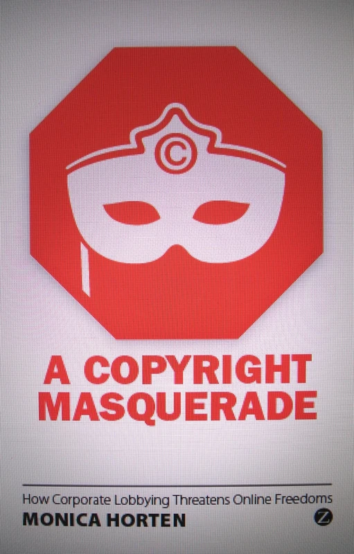 A Copyright Masquerade: How Corporate Lobbying Threatens Online Freedoms - Image 1