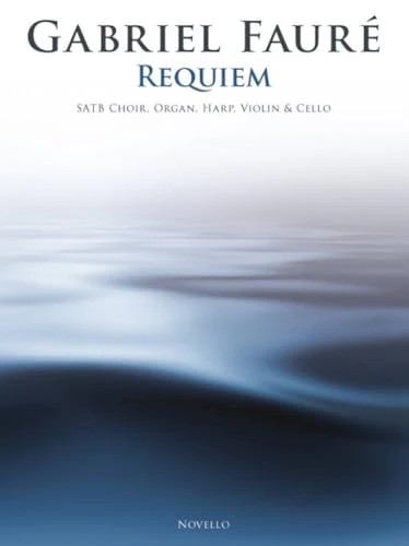 Gabriel Faure: Requiem (SATB/Organ/Violin/Cello/Harp): Full Score and Instrumental Parts