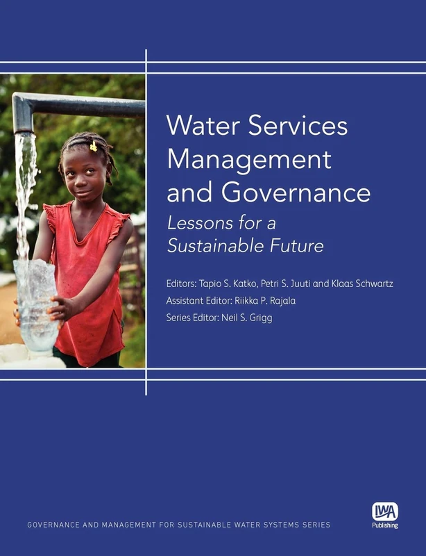 Water Services Management and Governance (Governance and Management for Sustainable Water Systems Series)