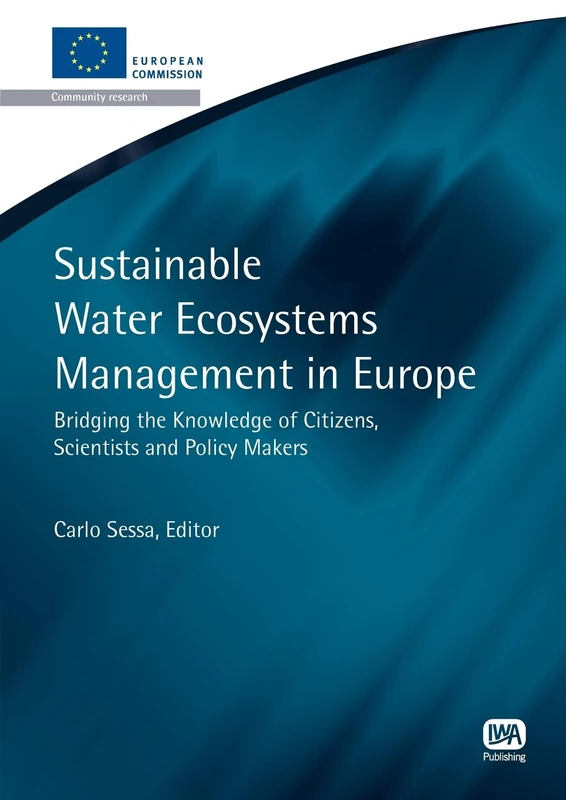 Sustainable Water Ecosystems Management in Europe (European Water Research Series)