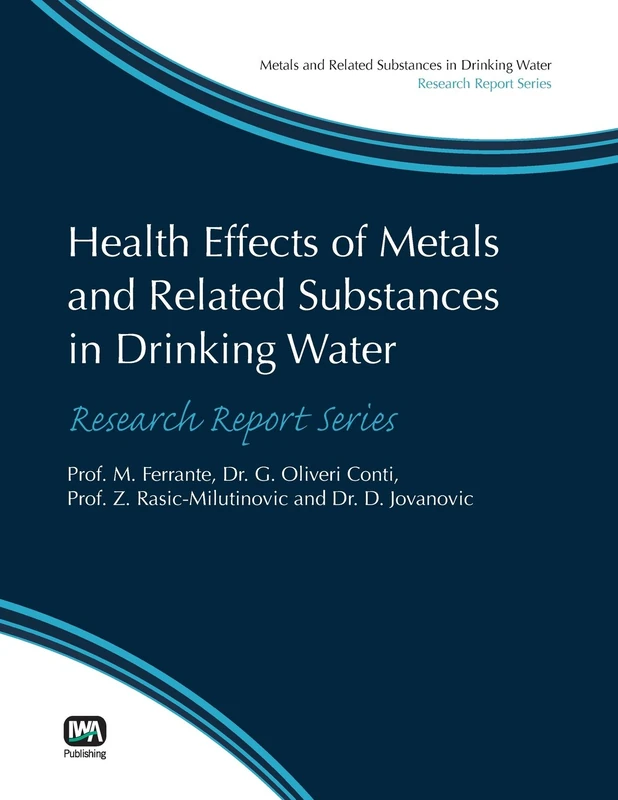 Health Effects of Metals and Related Substances in Drinking Water (Best Practice Guides on Metals and Related Substances in Drinking Water)