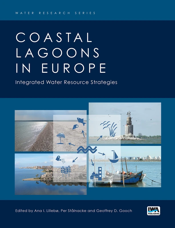 Coastal Lagoons in Europe: Integrated Water Resource Strategies (Water Research Series)