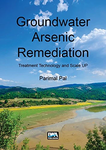 Groundwater Arsenic Remediation: Treatment Technology and Scale Up