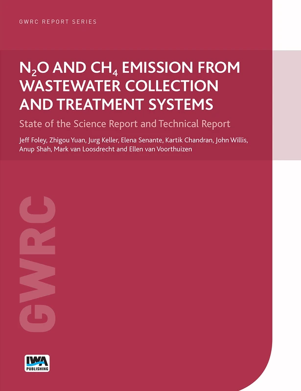 N2O and CH4 Emission from Wastewater Collection and Treatment Systems: State of the Science Report and Technical Report (GWRC Report Series)