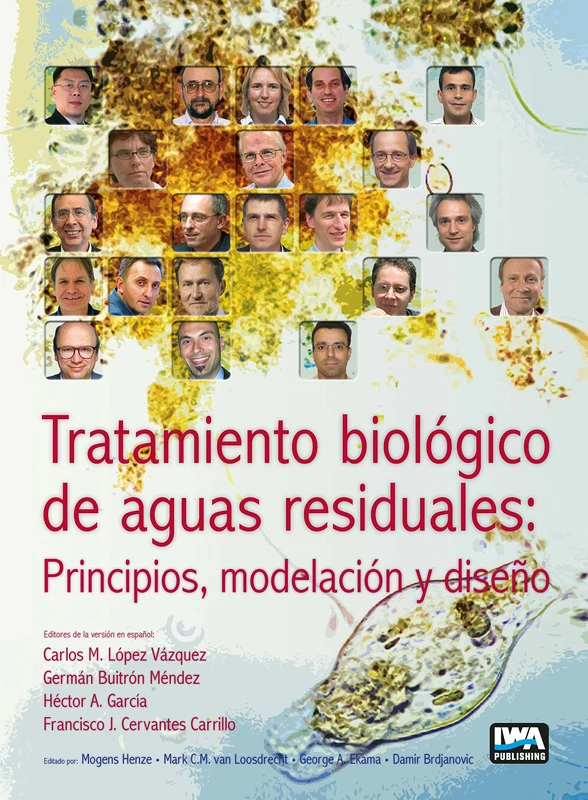Tratamiento biológico de aguas residuales: principios, modelación y diseño