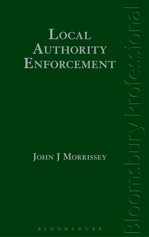 Bloomsbury Professional - Local Authority Enforcement Book