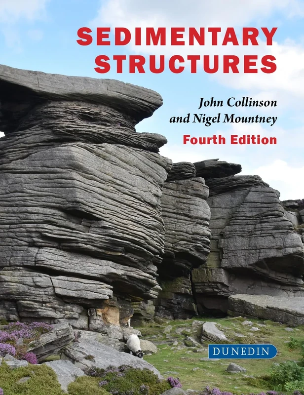 Sedimentary Structures (4th Edition): (Fourth Edition)