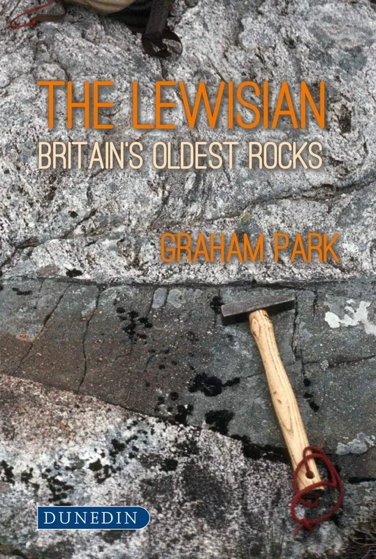 The Lewisian: Britain’s oldest rocks