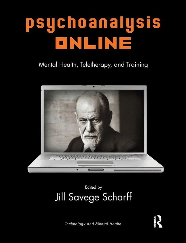 Psychoanalysis Online: Mental Health, Teletherapy, and Training (The Library of Technology and Mental Health)