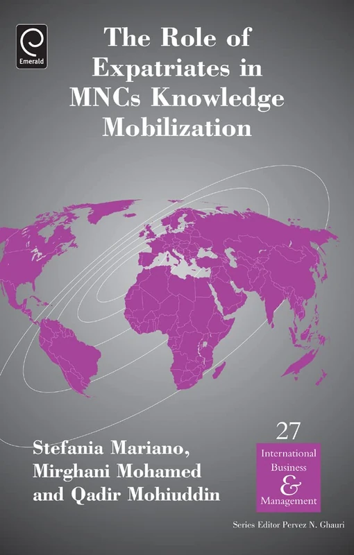 The Role of Expatriates in MNCs Knowledge Mobilization: 27 (International Business and Management, 27) - Image 1