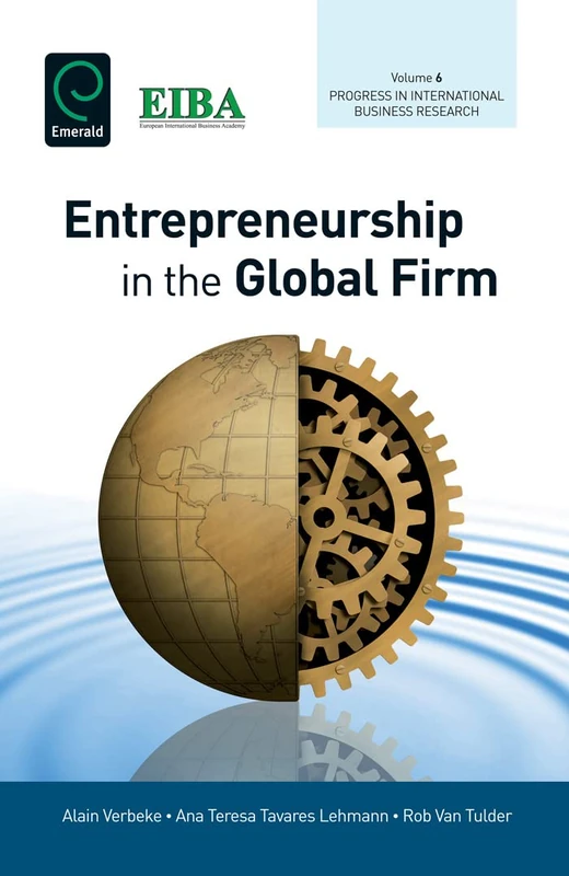 Entrepreneurship in the Global Firm: 6 (Progress in International Business Research, 6)