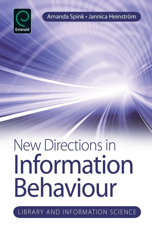 New Directions in Information Behaviour: 1 (Library and Information Science, 1)