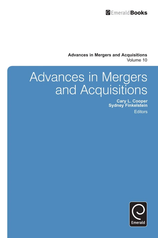 Advances in Mergers and Acquisitions: 10