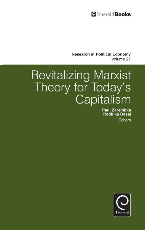 Revitalizing Marxist Theory for Today's Capitalism: 27 (Research in Political Economy, 27)