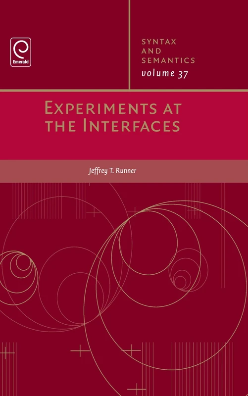 Experiments at the Interfaces (Syntax and Semantics): 37