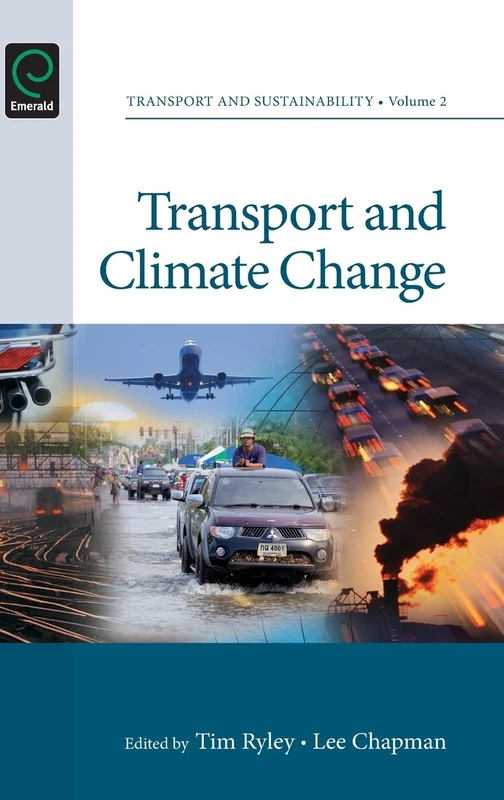 Transport and Climate Change: 2 (Transport and Sustainability, 2)