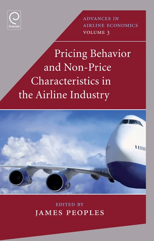 Pricing Behaviour and Non-Price Characteristics in the Airline Industry: 3 (Advances in Airline Economics, 3)