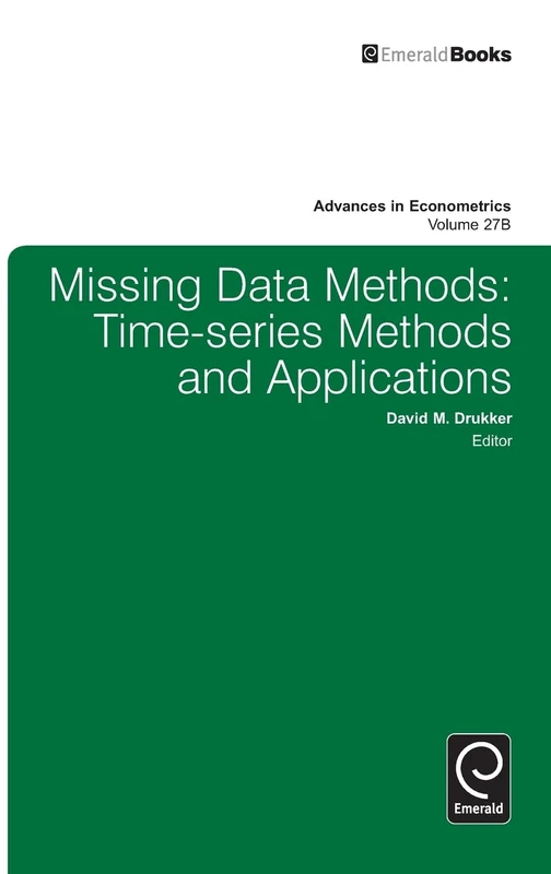 Missing Data Methods: Time-Series Methods and Applications: 27, Part B (Advances in Econometrics, 27, Part B)