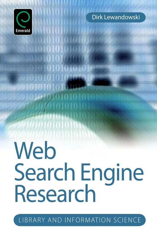 Web Search Engine Research: 4 (Library and Information Science, 4)