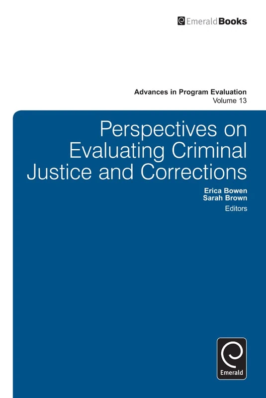 Perspectives On Evaluating Criminal Justice and Corrections: 13 (Advances in Program Evaluation, 13)