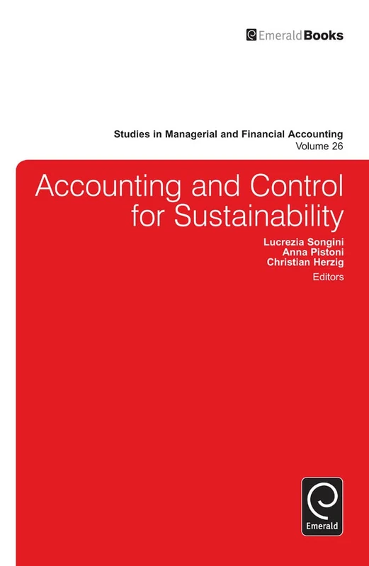 Accounting and Control for Sustainability: 26 (Studies in Managerial and Financial Accounting, 26)