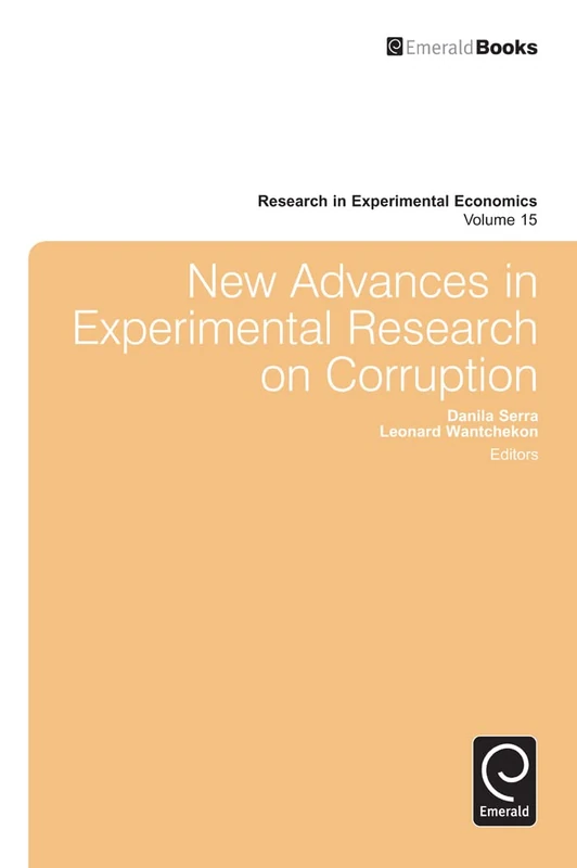 New Advances in Experimental Research on Corruption: 15 (Research in Experimental Economics, 15)