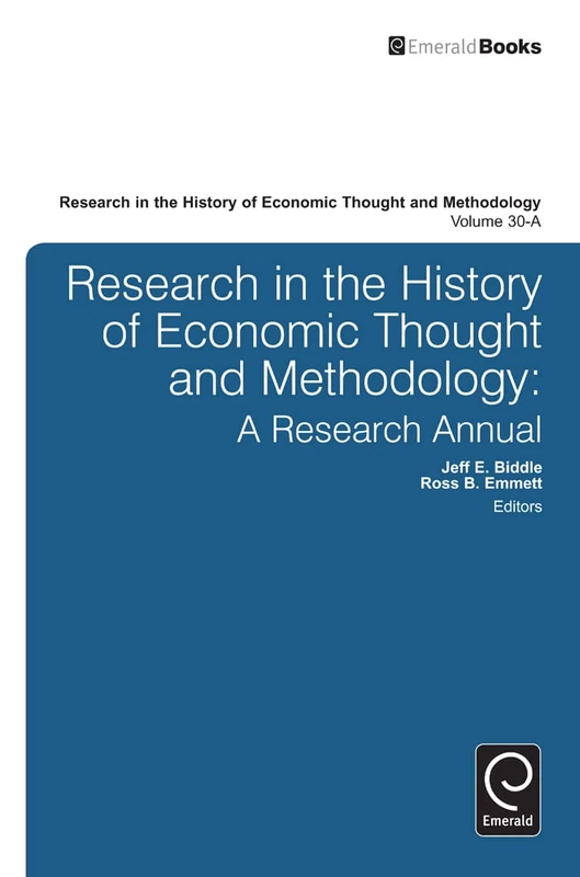 Research in the History of Economic Thought and Methodology: A Research Annual: 30, Part A