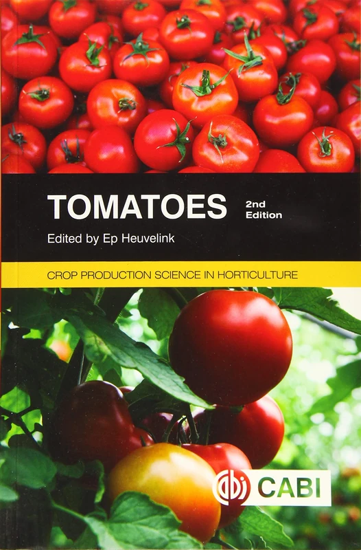 Tomatoes: 27 (Crop Production Science in Horticulture)