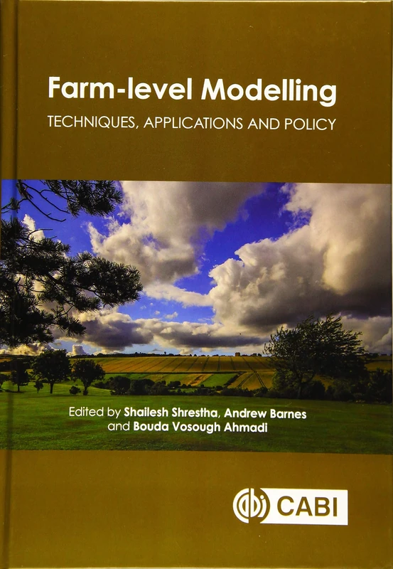 Farm Level Modelling: Techniques, Applications and Policy