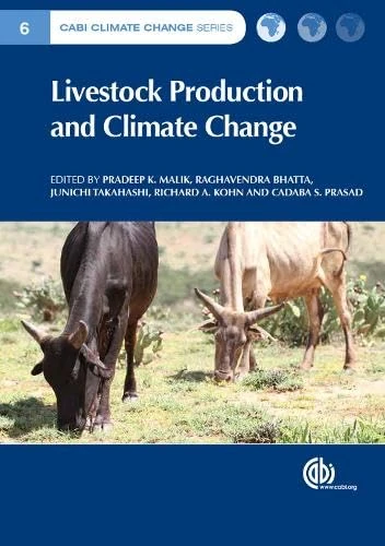 Livestock Production and Climate Change (Cabi Climate Change): 6 (CABI Climate Change Series)
