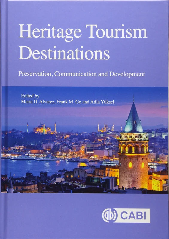 Heritage Tourism Destinations: Preservation, Communication and Development