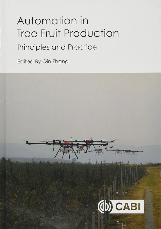 Automation in Tree Fruit Production: Principles and Practice