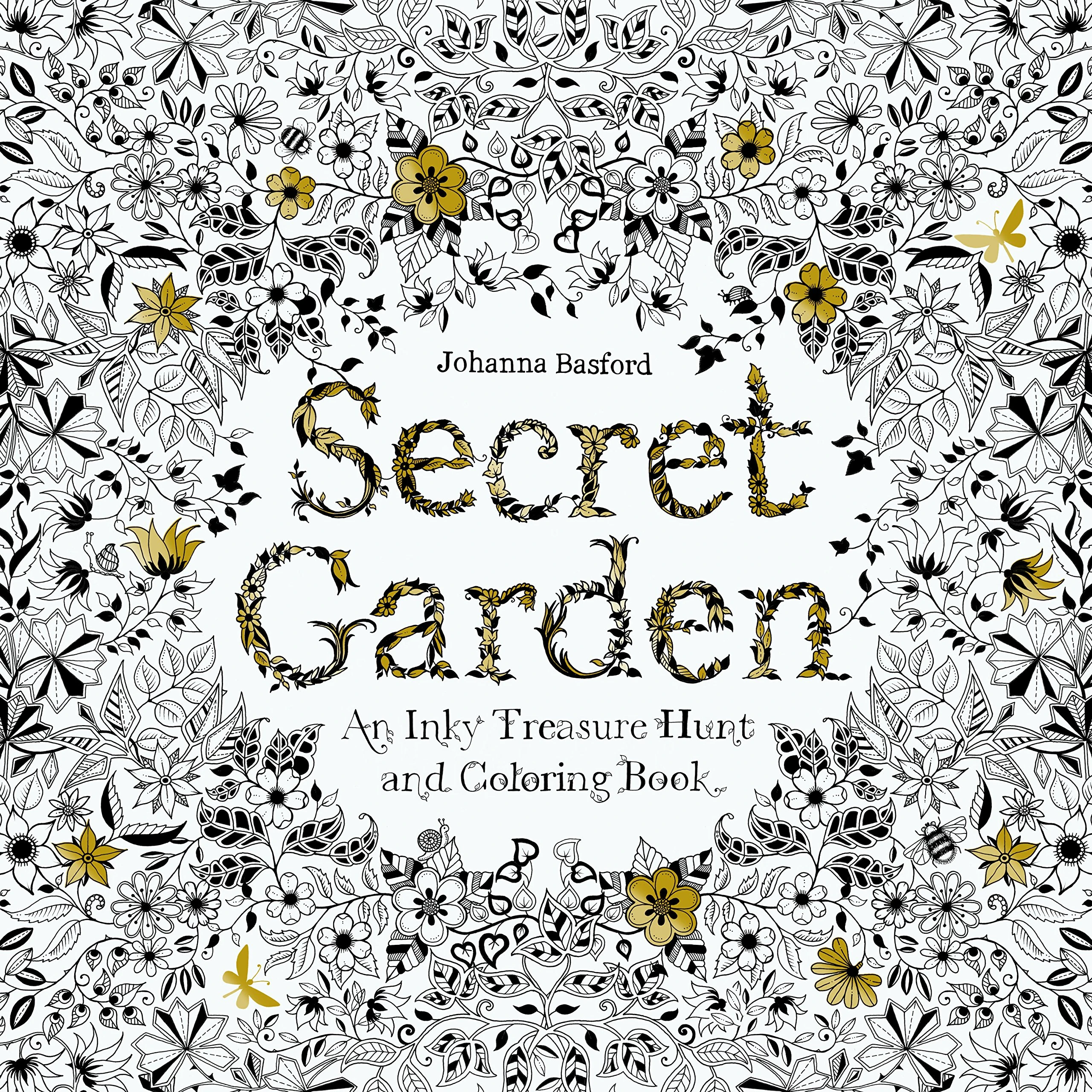 Secret Garden: An Inky Treasure Hunt and Colouring Book: 1 - Cover May Vary