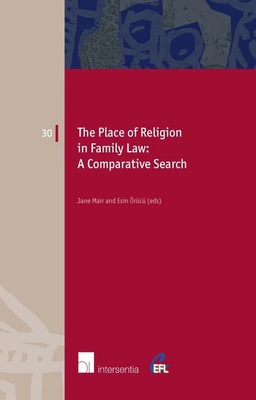The Place of Religion in Family Law: A Comparative Search (European Family Law): 30