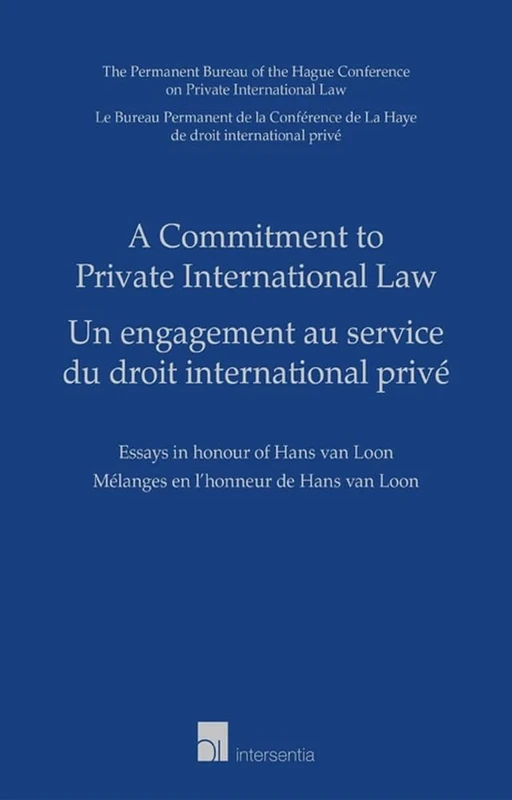 A Commitment to Private International Law: Essays in Honour of Hans Van Loon