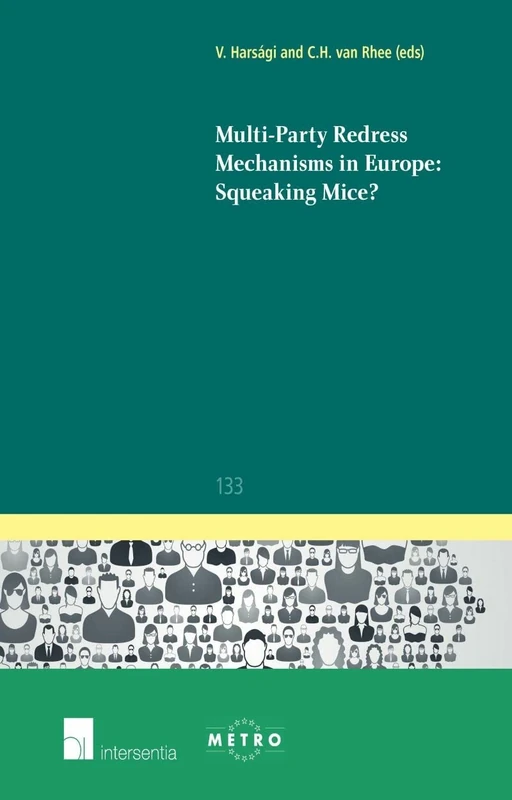 Multi-Party Redress Mechanisms in Europe: Squeaking Mice? (Ius Commune Europaeum): 133 - Image 1