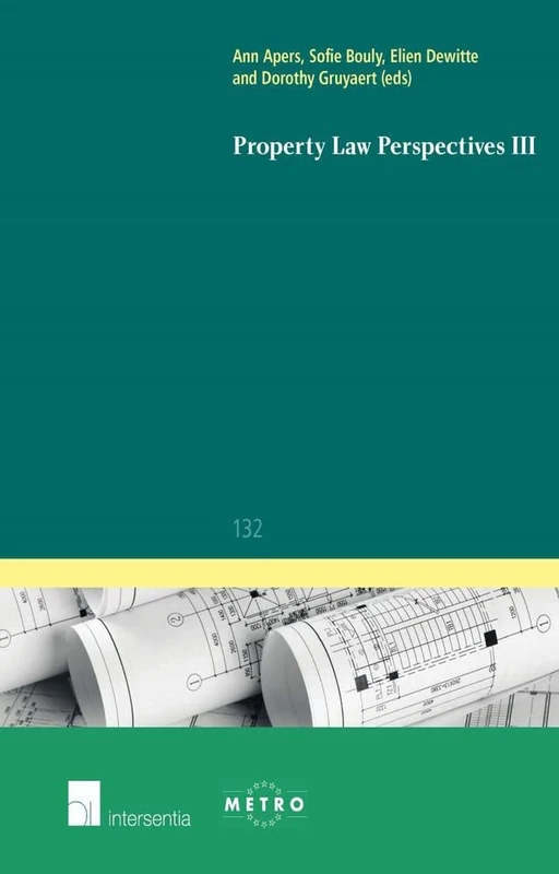Property Law Perspectives III (Ius Commune Europaeum): 132 (Ius Commune: European and Comparative Law Series)