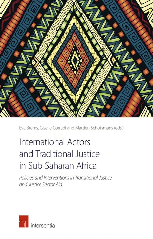 International Actors and Traditional Justice in Sub-Saharan Africa: Policies and Interventions in Transitional Justice and Justice Sector Aid - Image 1