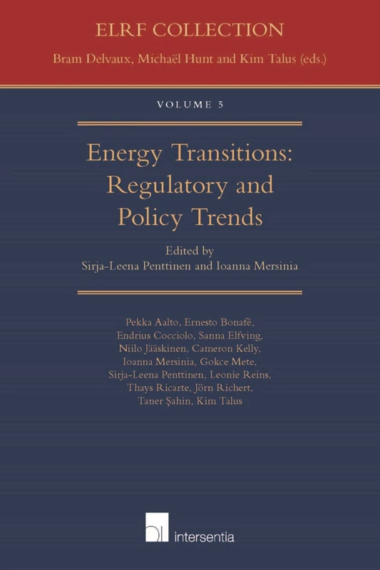 Energy Transitions: Regulatory and Policy Trends: 5 (Energy Law Research Forum)