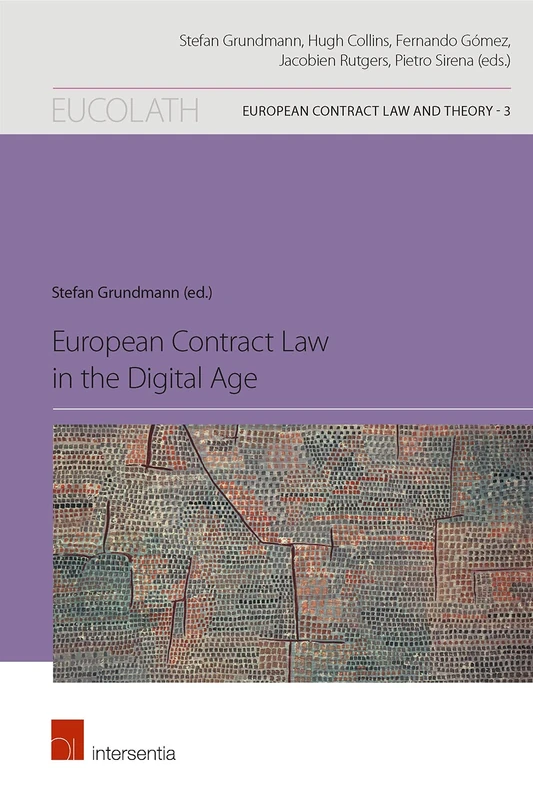 European Contract Law in the Digital Age (European Contract Law and Theory): 3