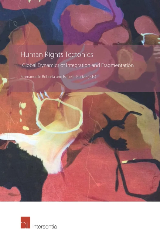 Human Rights Tectonics: Global Dynamics of Integration and Fragmentation - Image 1
