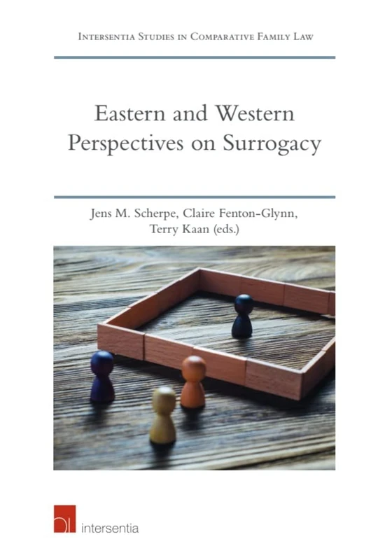 Eastern and Western Perspectives on Surrogacy (Intersentia Studies in Comparative Family Law, ISCFL)