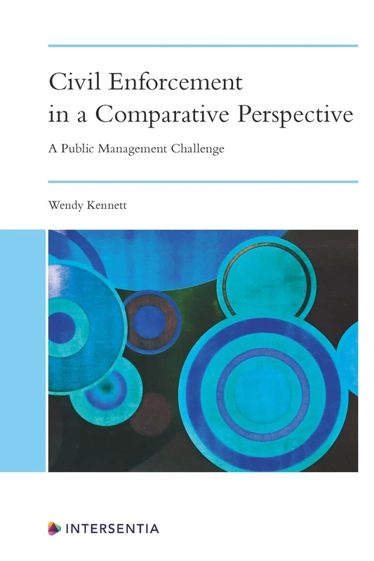 Civil Enforcement in a Comparative Perspective: A Public Management Challenge