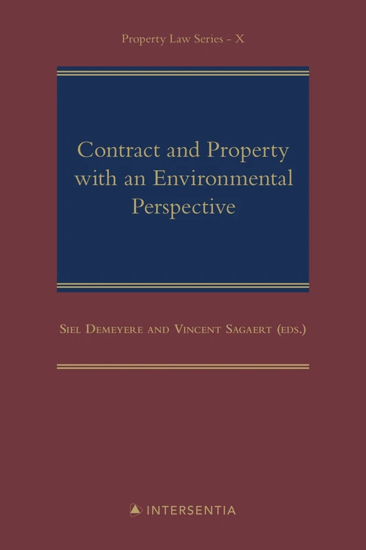 Contract and Property with an Environmental Perspective: X (Property Law Series)