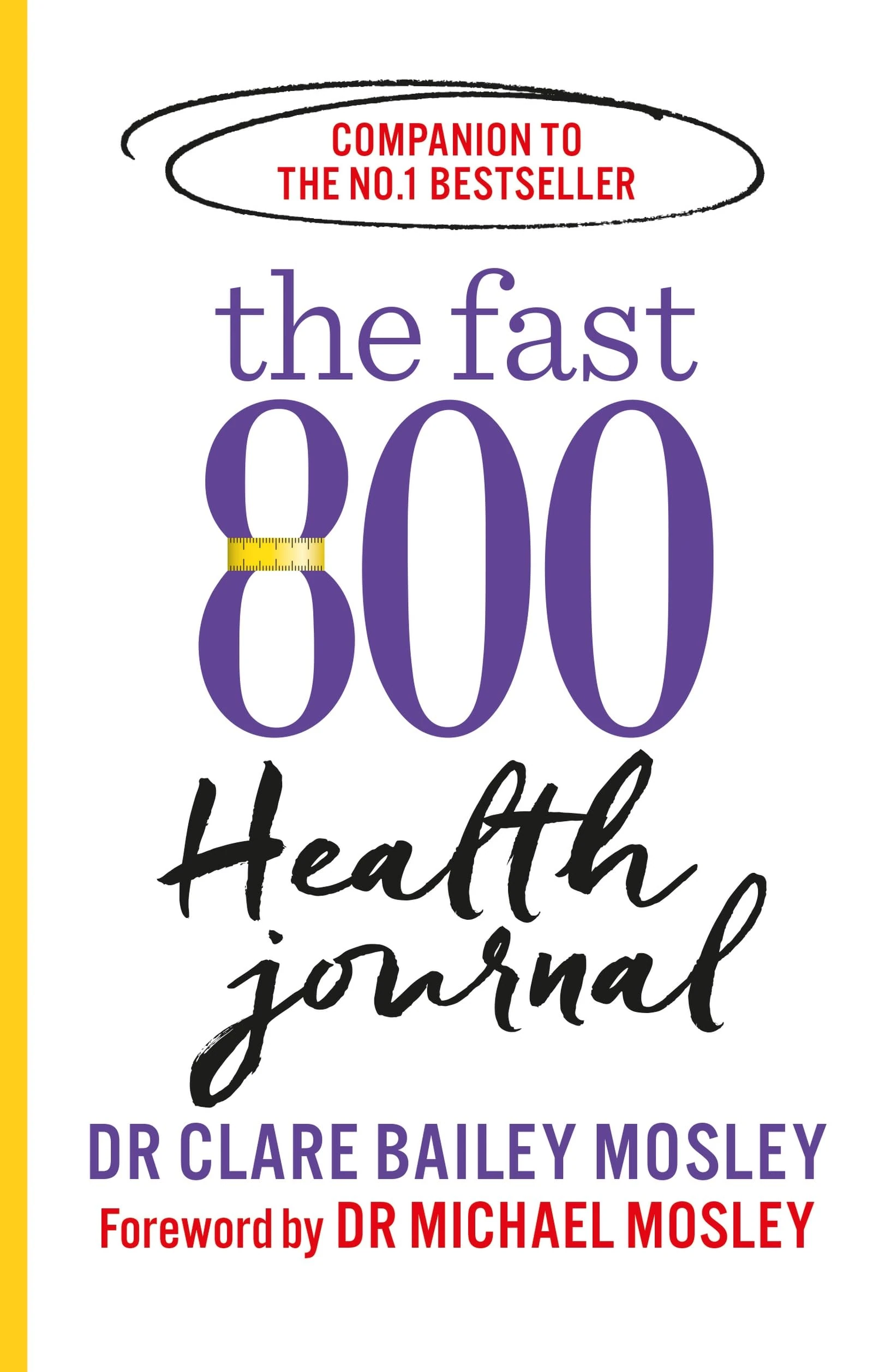The Fast 800 Health Journal (The Fast 800 Series)