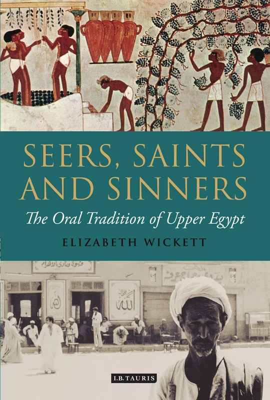 Seers, Saints and Sinners: The Oral Tradition of Upper Egypt - Image 1