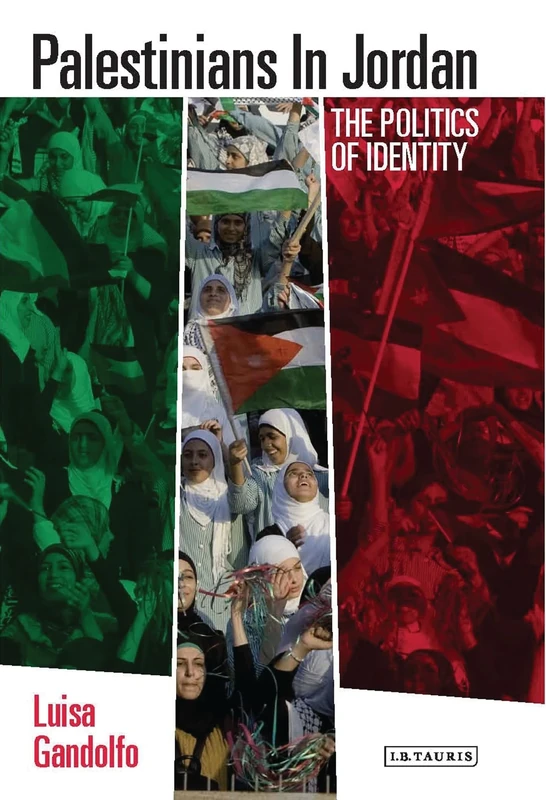 Palestinians in Jordan: The Politics of Identity (Library of Modern Middle East Studies)