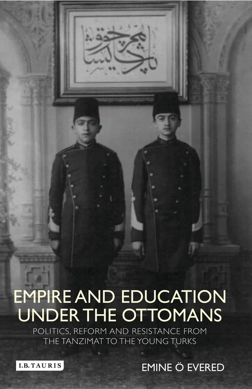 Bloomsbury Empire and Education Under the Ottomans - History Book