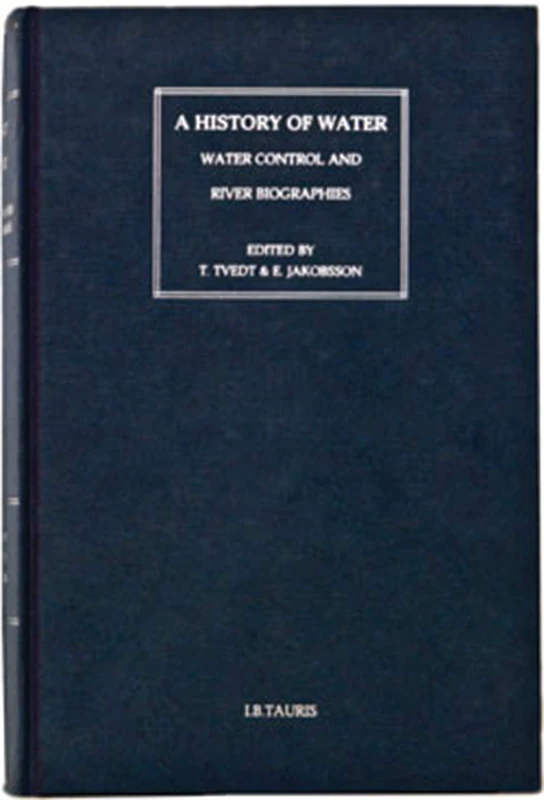 A History of Water: v.2: Sovereignty and International Water Law (History of Water Series III)